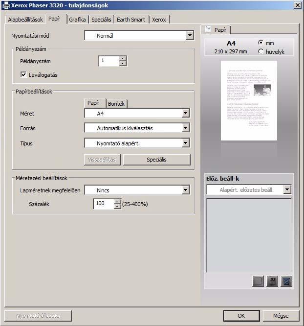 Nyomtatás Windowsból Papír fül A Papír fül beállításainak segítségével megadhatók a nyomtató elérésekor használandó alapvető papírkezelési paraméterek.
