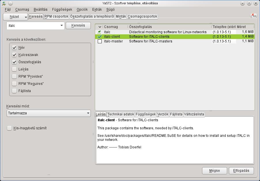 III.2.3 Tanulói gép (client) III.2.3.1 YaST2 segítségével Szükséges repository hozzáadása után, elindítjuk: YaST2 > Szoftverek telepítése, eltávolítása 9.