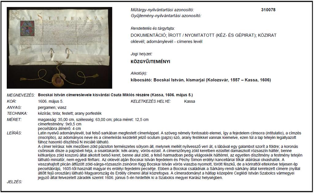 A 2013 áprilisában budapesti közgyűjteményből ellopott Bocskai István címereslevele kisvárdai Csuta Miklós részére (Kassa, 1606. május 5.