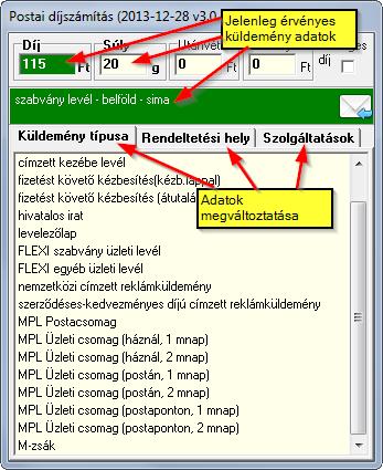 A postai díjak a küldemény több adatától is függhetnek.