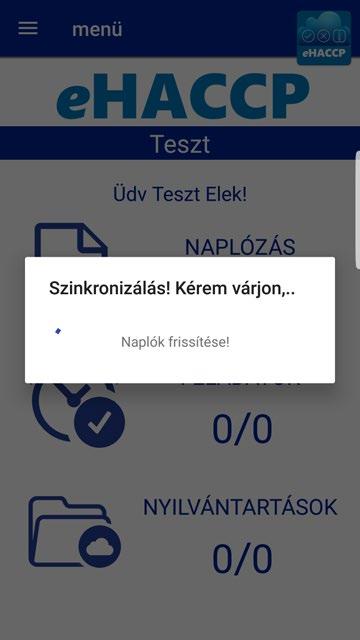 (15) SZINKRONIZÁLÁS A bejelentkezést követően a rendszer azonnal megkezdi a szinkronizációt a szerver gépen tárolt adatokkal.