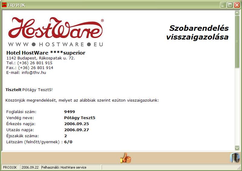 winfro v7.8 Szállodai Front Office Levél tárgya Amennyiben a partnertörzsben szereplő valamely partner e-mail címét szeretnénk, kattintsunk erre a gombra és válasszunk a megjelenő listából.