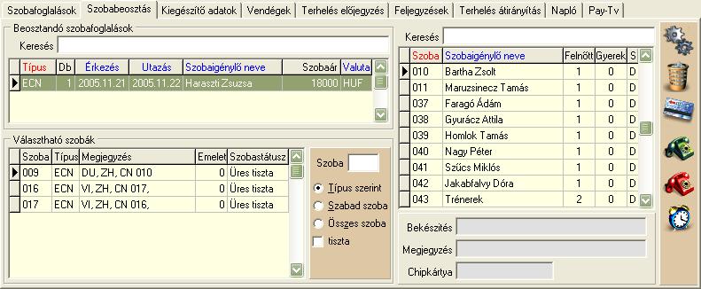 Ha a táblázat üres, akkor valamennyi szobatípus foglaláshoz már szobaszámot is rendeltünk.