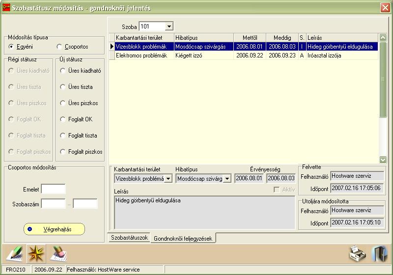 winfro v7.8 Szállodai Front Office 6.2.2. Gondnoknői feljegyzések A szobákkal kapcsolatos észrevételeket a gondnoknői feljegyzések fülön lehet rögzíteni.
