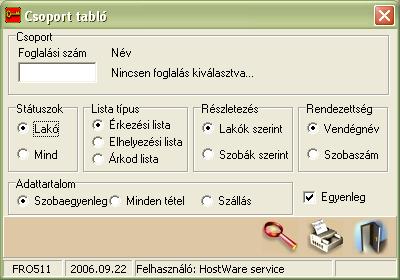 Szállodai Front Office winfro v7.8 7.11. CSOPORT TABLÓ (FRO511) Csoportokról kaphatunk információt a listából.