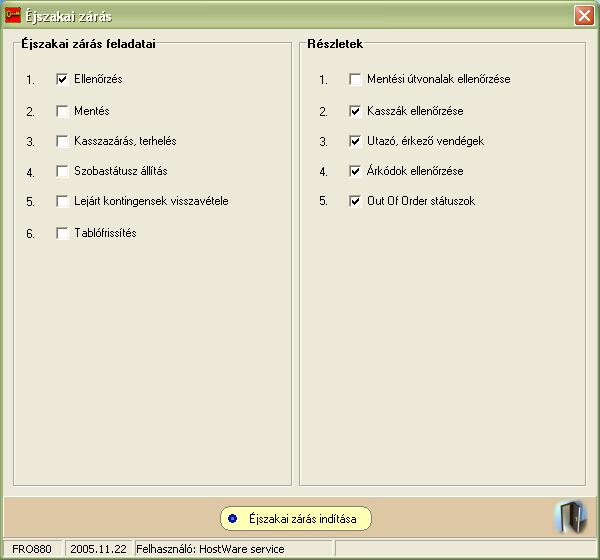 winfro v7.8 Szállodai Front Office KÉPERNYŐK Az alábbi képernyőn nyomon követhetjük a zárás aktuális állapotát.
