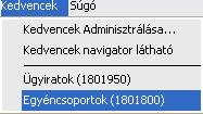 Kedvencekhez adott menüpont A Kedvencek Adminisztrálása parancsra kattintva lehetséges a kedvencek közé tett menüpont(ok) karbantartása.