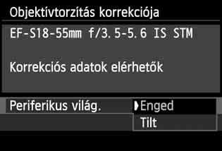 A 1 képek a mellékelt Digital Photo Professional szoftverrel javíthatók (tartozék szoftver, 364. oldal). Peremsötétedés-korrekció Válassza ki az [Objektívtorzítás 1 korrekciója] funkciót.