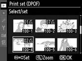 DPOF nyomtatási lista készítése: Kijelölés nyomtatásra A playback (Visszajátszás) menüben található [Print set (DPOF)] (Kijelölés DPOF-nyomtatásra) funkció segítségével digitális nyomtatási listákat