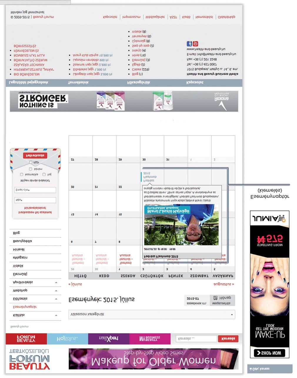 MÉDIAAJÁNLAT BEAUTY FORUM Eseménynaptár Eseménynaptárunkban felhívjuk az olvasók figyelmét a szakmai eseményekre,