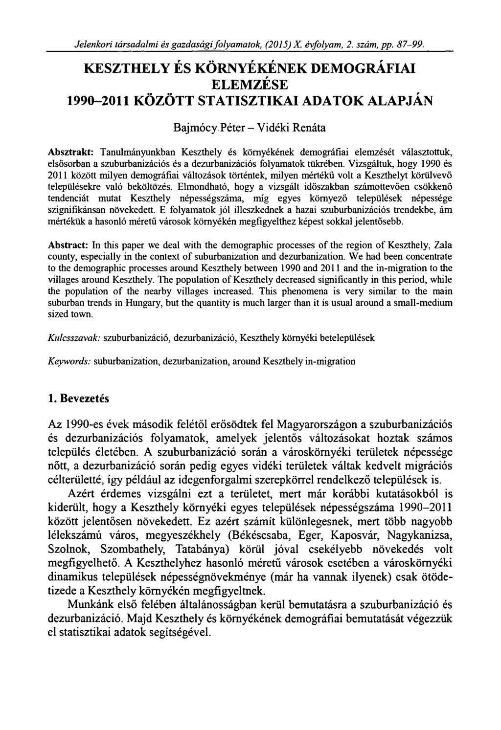 Jelenkori társadalmi és gazdasági folyamatok, (2015) X. évfolyam, 2. szám, pp. 87-120.