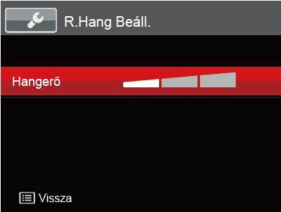 R.Hang Beáll. E beállítás megváltoztatása: 1. Válassza ki az [R.Hang Beáll.] elemet az alapbeállítások menüben. Nyomja meg a vagy jobbra nyíl gombot a menübe történő belépéshez. 2.