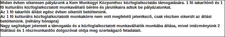 Támogatási program elnevezése: Komárom-Esztergom megyei Kormányhivatal Tatabányai Járási Hivatal MUnkaügyi Központja közhasznú