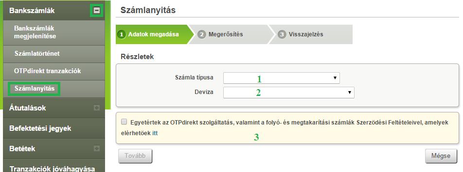 Megjegyzés: Ez a lehetőség csak természetes személyeknek áll rendelkezésére, és akkor is csak korlátozottan (pl.