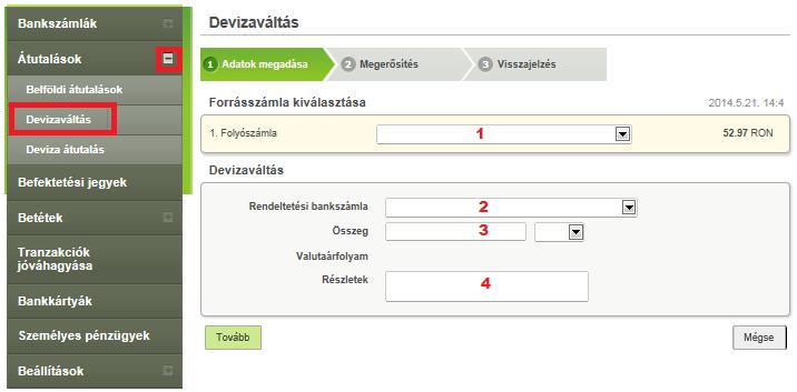 A Tovább gombra kattintva erősítheti meg az adatok helyességét, és ezzel a tranzakciót feldolgozásra küldi. 3.4.