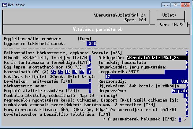 22.1. Általános paraméterek A rendszer teljes működését meghatározó paraméterek: A paraméterek egy részének