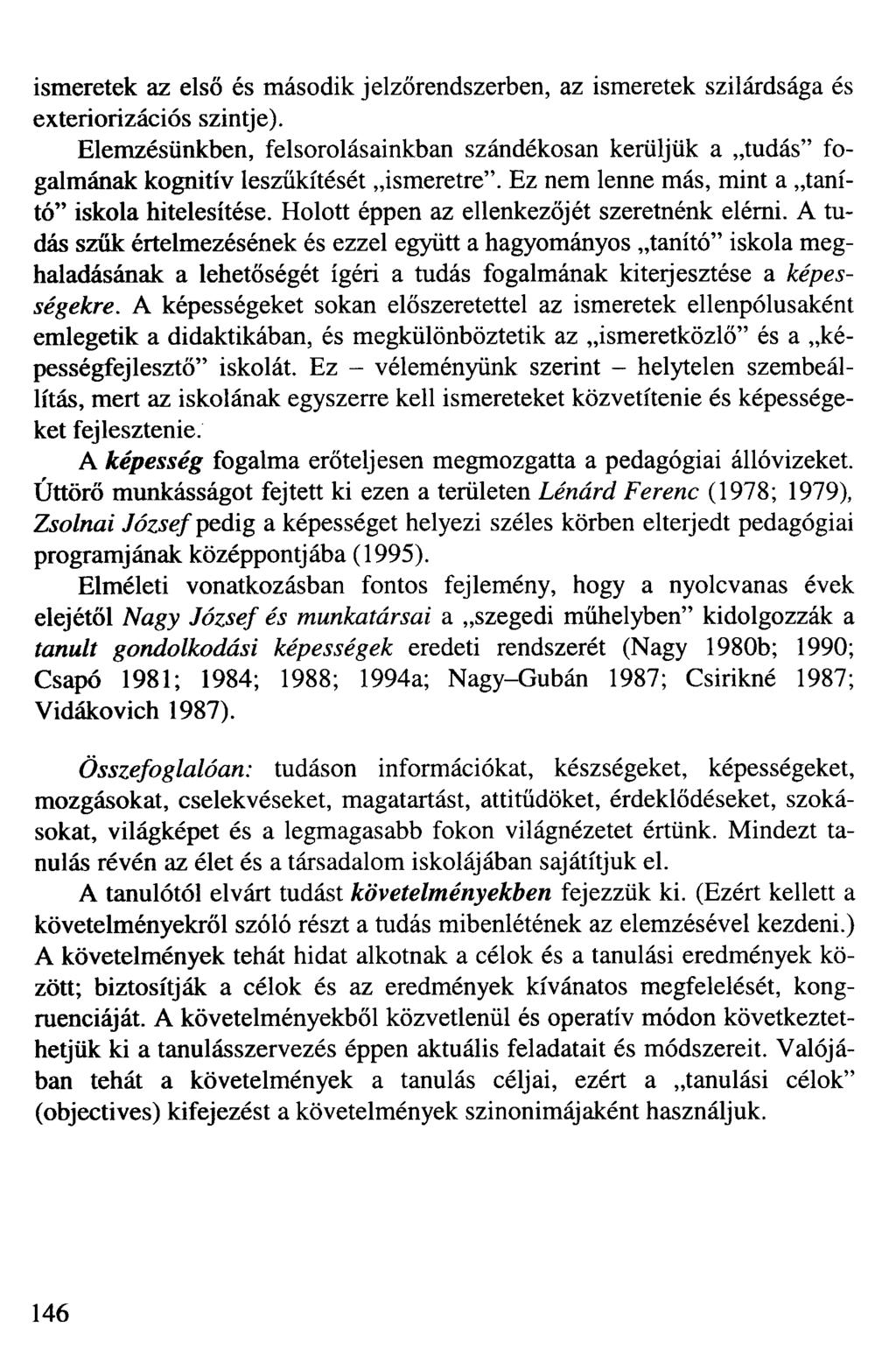 ismeretek az első és második jelzőrendszerben, az ismeretek szilárdsága és exteriorizációs szintje).