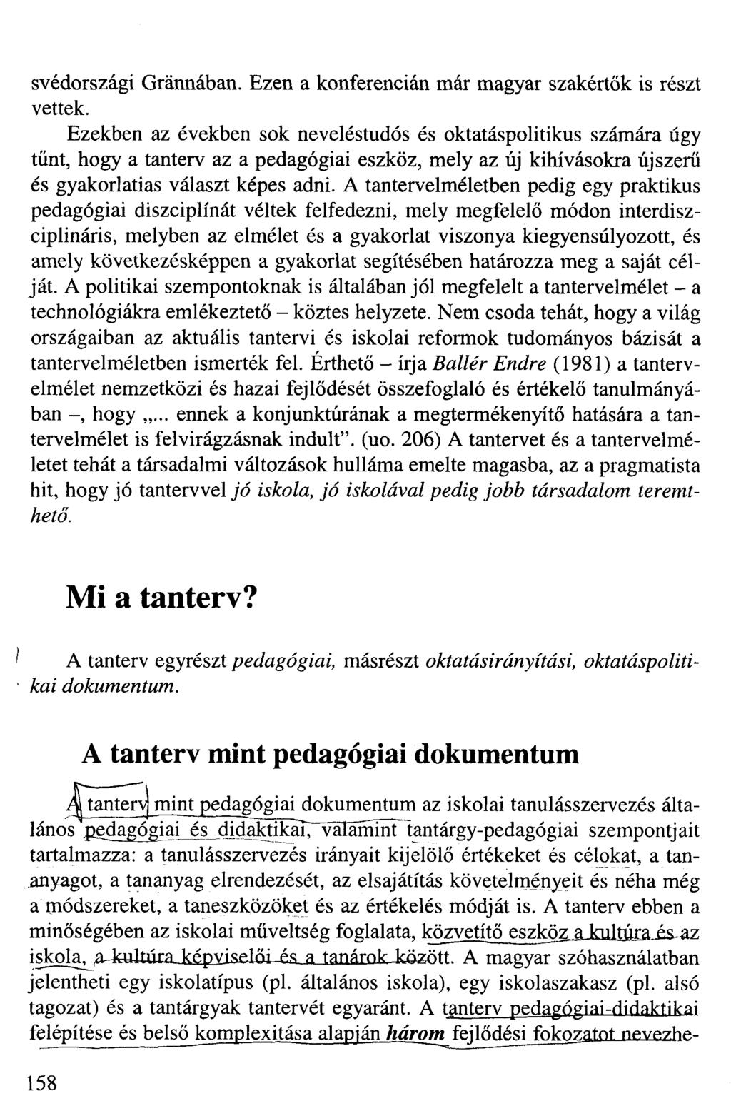 svédországi Gránnában. Ezen a konferencián már magyar szakértők is részt vettek.