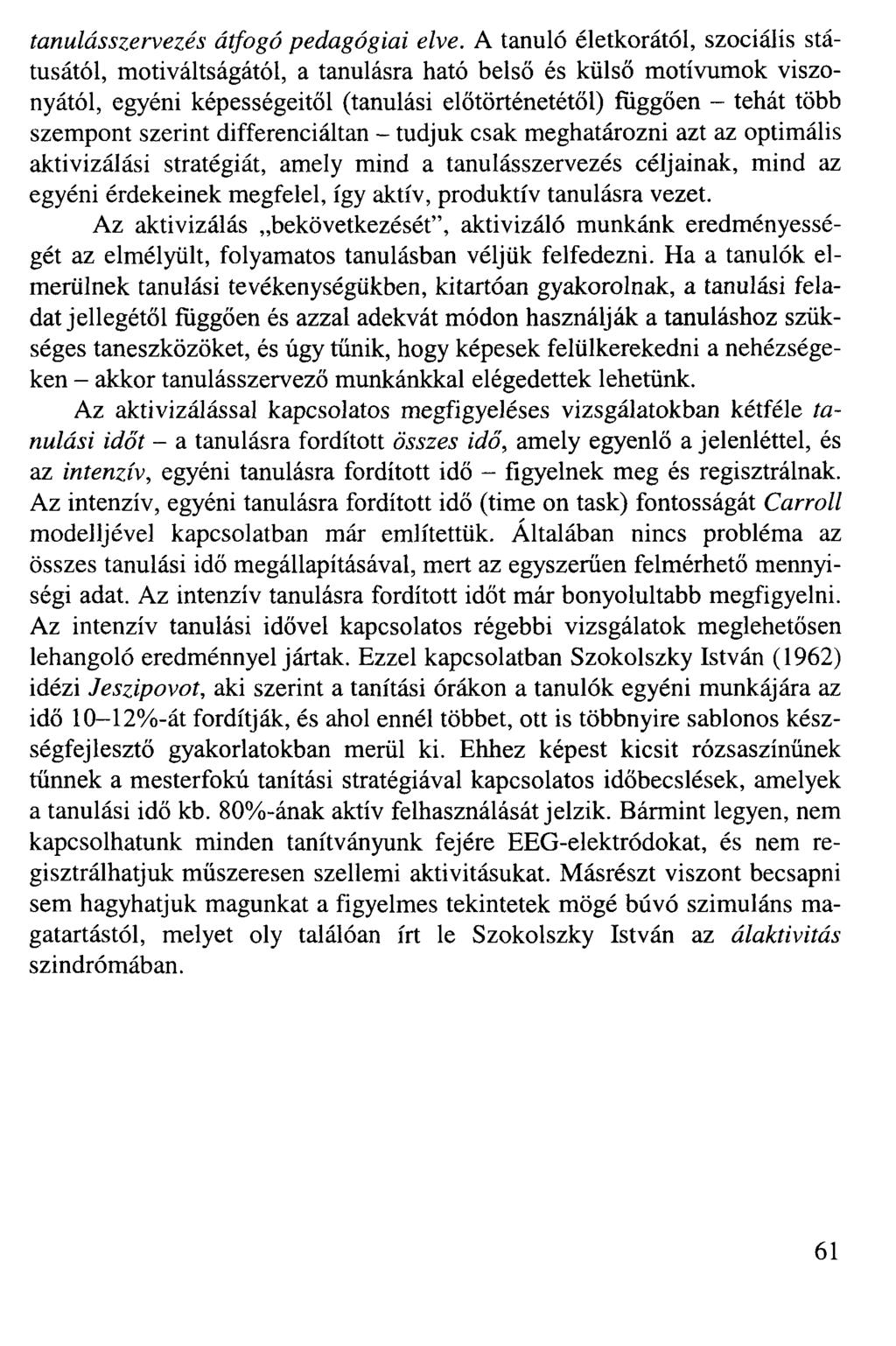tanulásszervezés átfogó pedagógiai elve.