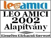 LEO AMICI 2002 Addiktológiai Alapítvány Baranya Megyei Bíróság: Pk. 60. 002/2003/3. Székhely: 7623 Pécs, Szabadság u. 5. Levelezési cím: 7623 Pécs, Szabadság u. 5. Tel/Fax: 72-532-295 E-mail: leoszekhely@gmail.