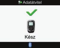 7. i MEGJEGYZÉS Ha az adatátvitel nem volt sikeres, akkor kapcsolja ki a vércukormérőt, majd kapcsolja be, és próbálja újra.