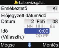 A Laborvizsgálat emlékeztető be- és kikapcsolása: j Válassza ki az Emlékeztető beviteli mezőt, és nyomja meg a = gombot. j Válassza a Be vagy a Ki opciót, és nyomja meg a = gombot.