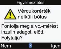 6.5 A figyelmeztetések listája Példa a Figyelmeztetés képernyőre Figyelmeztetés ikonja A figyelmeztetés neve Figyelmeztető üzenet Nem Csak néhány figyelmeztetés