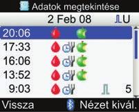 3. Vércukor nézet: Bólus nézet: Szénhidrát nézet: Fent láthatók az Adatok megtekintése képernyők a vércukor-, bólus-, illetve szénhidrátértékekkel. Egy másik nézet megtekintéséhez nyomja meg a.