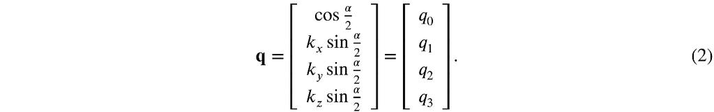 Quaternions are similarly easy to use as rotation matrices: two rotations in series is the quaternion product of the two representing quaternions, and rotating a vector is expressed as a vector by