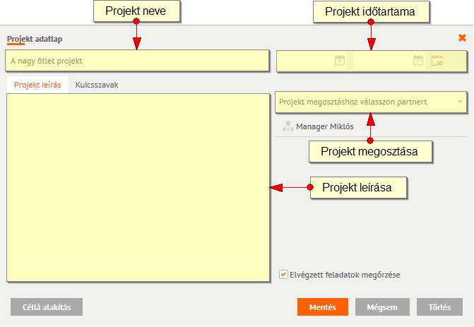 2.3.1.2 Új projekt paramétereinek beállítása Az Új projekt rögzítése sor kiválasztása után a felhasználó be tudja állítani a projekt jellemzőit.