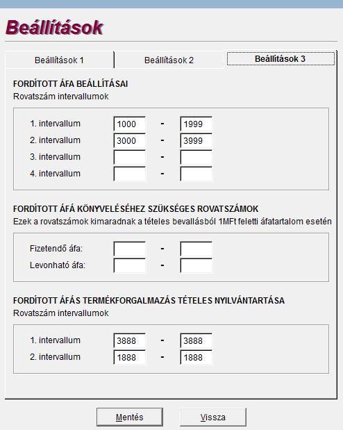 Naplófőkönyv Pénztárkönyv 29 intervallumnál megadni az 5990-5990-ig értékeket, így csak erre a rovatszámra történő könyveléskor fogja felajánlani a program a fordított áfa automatikus lekönyvelését.