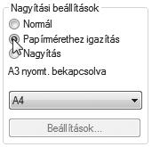 NYOMTATÁSI FUNKCIÓK NYOMTATÁSI KÉP PAPÍRHOZ IGAZÍTÁSA (Papírmérethez igazítás) A nyomtató a képet a készülékbe töltött papír méretéhez igazítja. A funkció használatához kövesse az alábbi lépéseket.