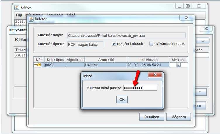 Kulcsot védő jelszó megadása A megjelenő Kulcsok ablak