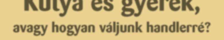 Szükség van utánpótlásra még akkor is, ha a tenyésztôk, tulajdonosok jó része nem kér fel handlert kutyája felvezetésére. Sokan vannak, akik inkább saját maguk vezetik fel kutyájukat.