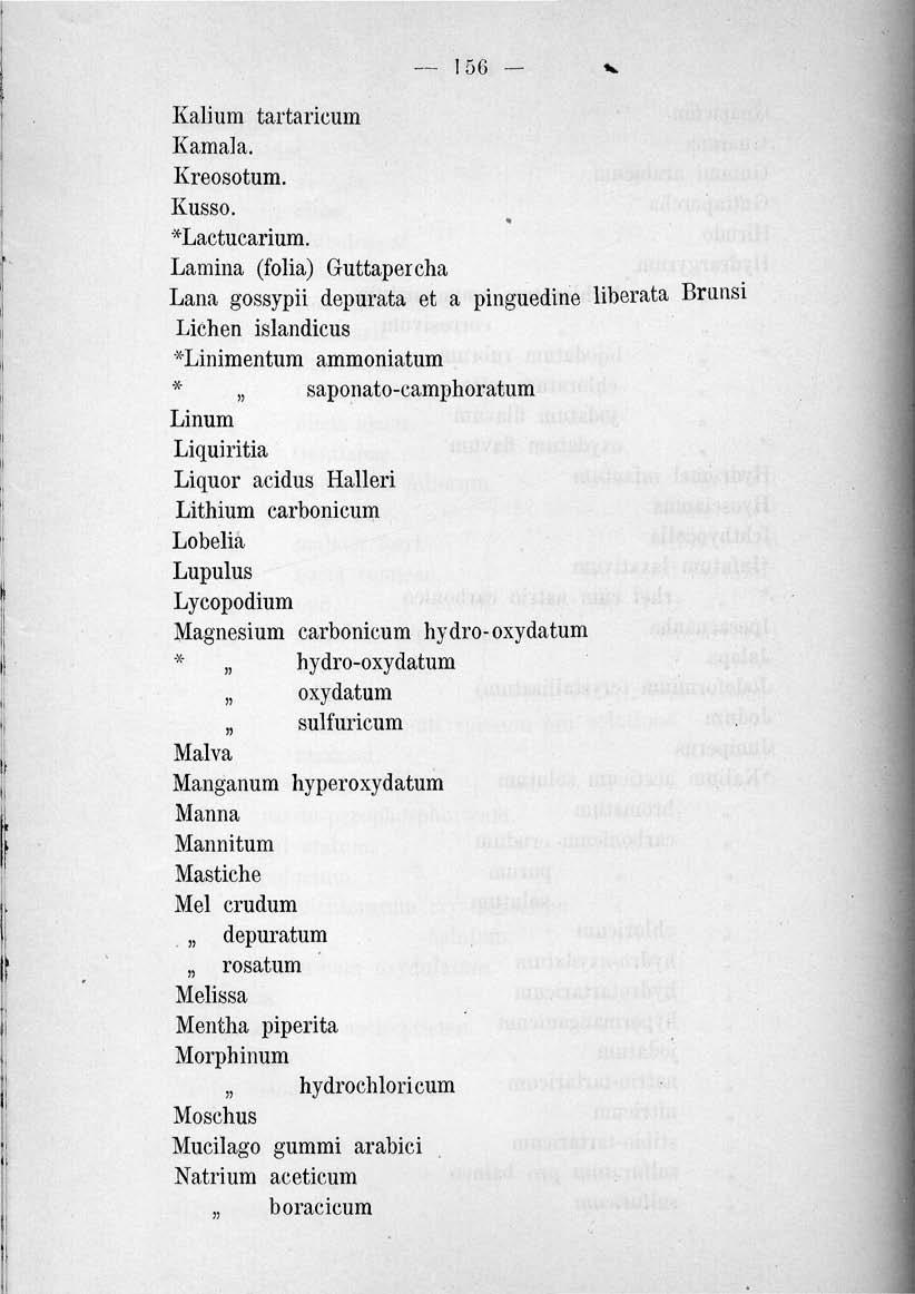 156 v Kálium tartaricum Karnak. Kreosotum. Kusso. * *Lactucarium.