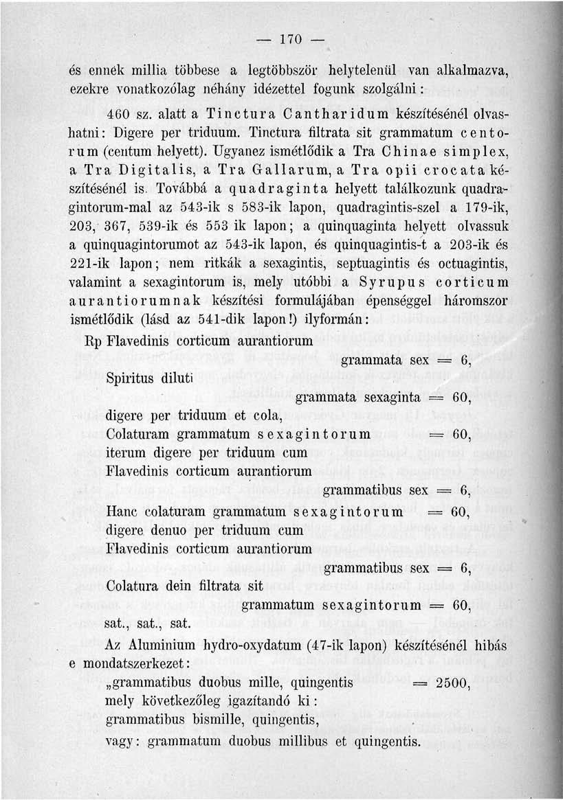 170 és ennék millia többese a legtöbbször helytelenül van alkalmazva, ezekre vonatkozólag néhány idézettel fogunk szolgálni: 460 sz.