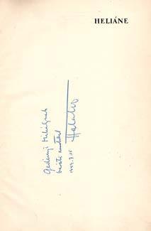 Aranyozott, kiadói vászonkötésben, eredeti védőborítóval. 268. Határ Győző: Heliáne. Regény. (Bp., 1948.) Magyar Téka. 460+(2)p. Első kiadás. Gedényi Mihálynak dedikált példány.