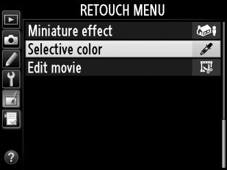 Selective Color (Szelektív színek) G gomb N retusálás menü Másolat létrehozása, amelyen csak a kiválasztott színárnyalatok jelennek meg színesen.