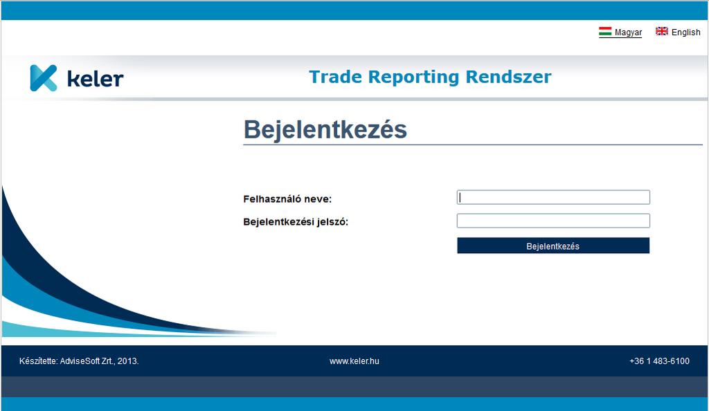ÁLTALÁNOS BEVEZETÉS Jelen dokumentum a Trade Reporting rendszer felhasználói kézikönyve.