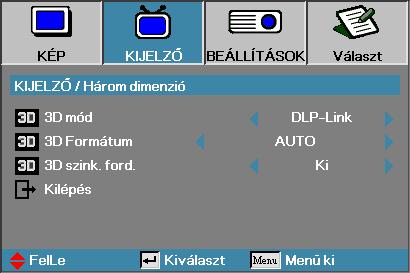 Kezelőszervek Display Három dimenzió Megjegyzés vaz IR lehetőségek típustól függően eltérhetnek. va 3D Sync Invert (3D szikr.