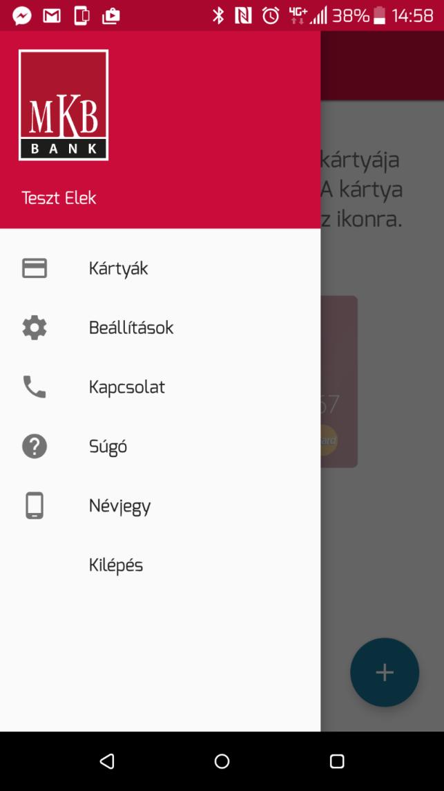 Az MKB Pay menürendszerének ismertetése Az MKB Pay menürendszerében az alábbi menüpontok található meg: Kártyák: a menü kiválasztásával az alkalmazás főképernyőjére léphet a Felhasználó, ahol a
