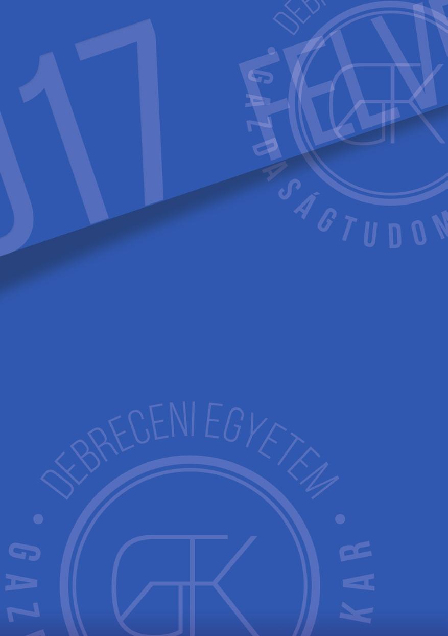 További információk: Debreceni Egyetem Gazdaságtudományi Kar Tanulmányi Osztály 4032 Debrecen, Böszörményi út 138.