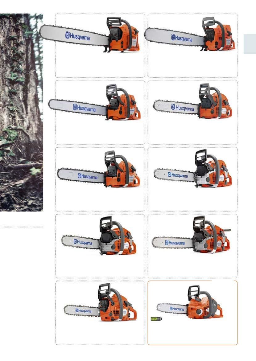 HUSQVARNA 3120 XP 118,8 cm³, 6,2 kw, vezetőlemez: 60 105 cm, 10,4 kg. Low Vib. HUSQVARNA 395 XP 94 cm³, 4,9 kw, vezetőlemez: 45 90 cm, 7,9 kg. Air Injection és Low Vib.