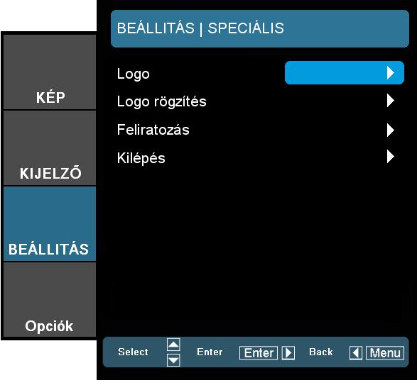 BEÁLLITÁS Speciális NOTE A sikeres logó rögzítéshez ügyelni kell rá, hogy a bemeneti jel ne lépje túl a projektor natív felbontását. (1280 x 800 vagy 1280 x 720).