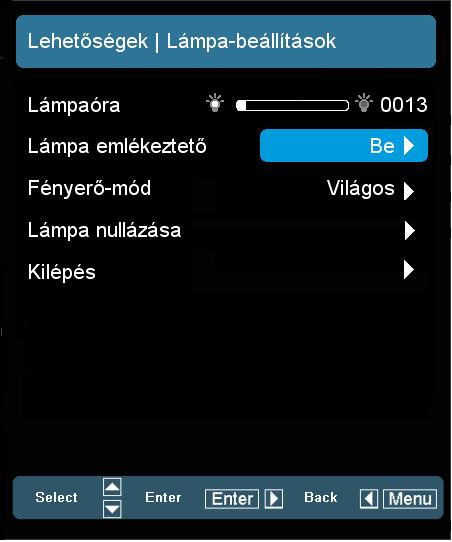 LEHETŐSÉGEK Lámpa-beállítások NOTE Ha a környezeti hőmérséklet meghaladja a 35 C-ot, akkor a projektor automatikusan Eco módba kapcsol. Lámpaóra Megjeleníti a kivetítés eltelt idejét.