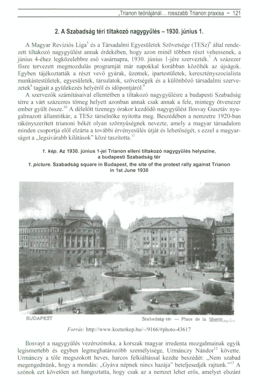 Trianon teóriájánál... rosszabb Trianon praxisa ~ 121 2. A Szabadság téri tiltakozó nagygyűlés -1930. június 1.