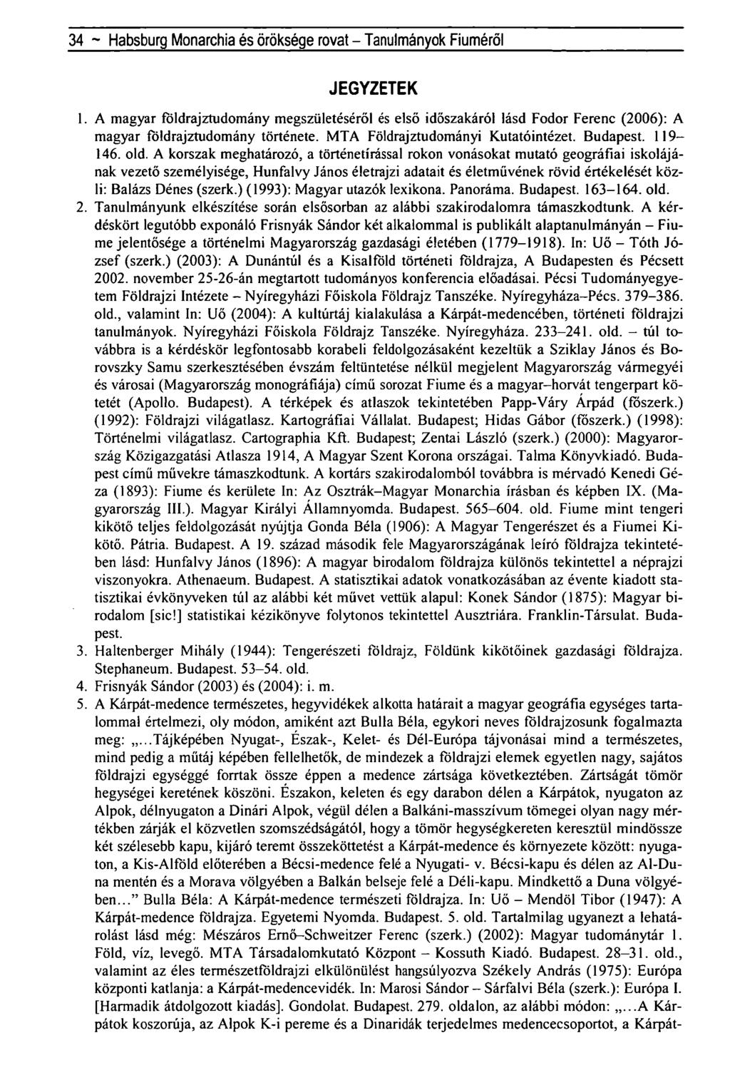 34 ~ Habsburg Monarchia és öröksége rovat - Tanulmányok Fiúméról JEGYZETEK 1.