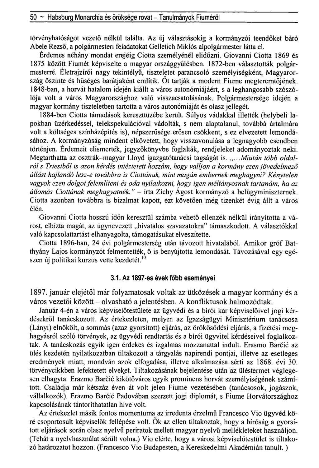 50 ~ Habsburg Monarchia és öröksége rovat - Tanulmányok Fiúméról törvényhatóságot vezető nélkül találta.