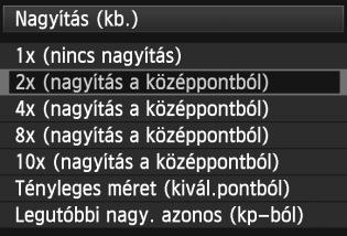 u Nagyított nézet 3 Nagyítási beállítások Ha a [33] lapon kiválasztja a [Nagyítás (kb.)] beállítást, megadhatja a nagyítás kiindulási arányát, valamint a nagyított nézet kiindulási helyzetét.