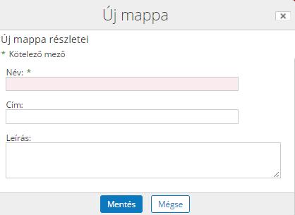 3.1.2 LÉTREHOZÁS A Dkumentumtár funkciósávjában a Létrehzás gmbra kattintva új mappa hzható létre egyedi tulajdnságkkal vagy sabln alapján.